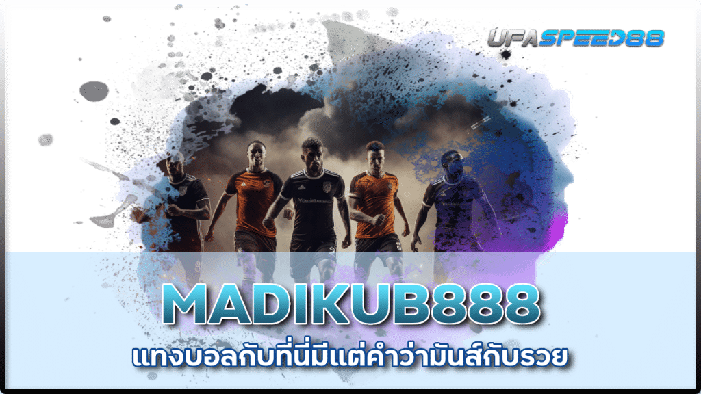 MADIKUB888